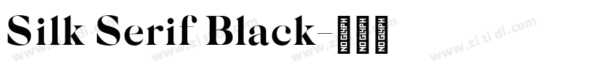 Silk Serif Black字体转换